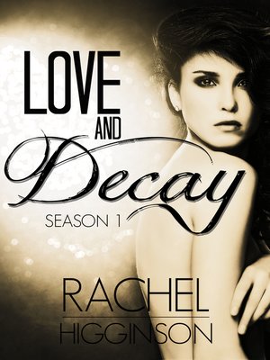 cover image of Love and Decay, Season One Omnibus